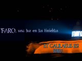 EL FARO – CAPÍTULO III – ¡TAMBIÉN TU ERES GALILEO! – ET GALILAEUS ES!